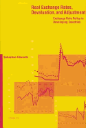 Real Exchange Rates, Devaluation, and Adjustment: Exchange Rate Policy in Developing Countries