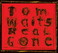 Real Gone - Tom Waits