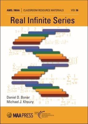 Real Infinite Series - Bonar, Daniel D., and Jr, Michael J. Khoury