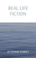 Real Life Fiction