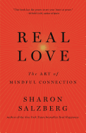 Real Love: The Art of Mindful Connection