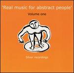 Real Music for Abstract People, Vol. 1
