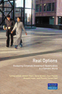 Real Options: Evaluating Corporate Investment Opportunities in a Dynamic World