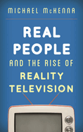 Real People and the Rise of Reality Television