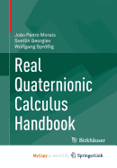 Real Quaternionic Calculus Handbook