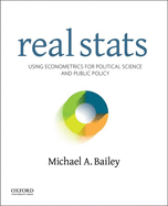 Real STATS: Using Econometrics for Political Science and Public Policy