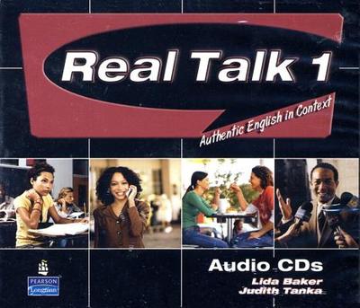 Real Talk 1: Authentic English in Context, Classroom Audio CD - Baker, Lida, and Tanka, Judith