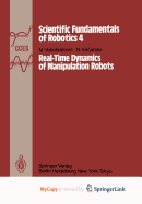 Real-Time Dynamics of Manipulation Robots
