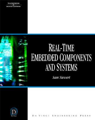 Real-Time Embedded Systems and Components - Siewert, Sam