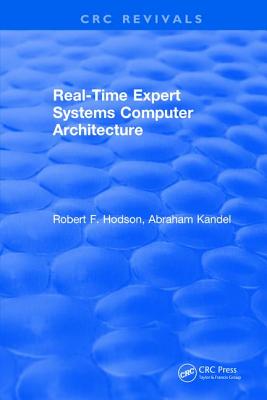 Real-Time Expert Systems Computer Architecture - Hodson, R.F.