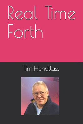 Real Time Forth - Pintaske, Juergen (Editor), and Hendtlass, Tim