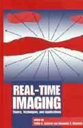 Real-Time Imaging - Laplante, Phillip (Editor), and Stoyenko, Alexander D (Editor), and Stoyenko, Alex