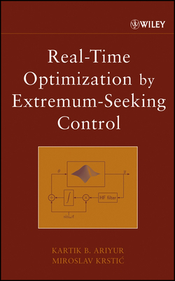 Real-Time Optimization by Extremum-Seeking Control - Ariyur, Kartik B, and Krstic, Miroslav