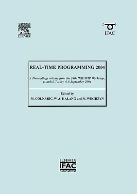Real-Time Programming 2004 - Colnaric, Matjaz (Editor)