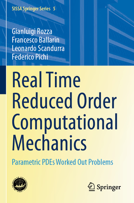Real Time Reduced Order Computational Mechanics: Parametric PDEs Worked Out Problems - Rozza, Gianluigi, and Ballarin, Francesco, and Scandurra, Leonardo