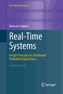 Real-Time Systems: Design Principles for Distributed Embedded Applications