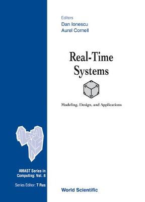 Real-Time Systems: Modeling, Design and Applications - Cornell, Aurel (Editor), and Ionescu, Dan (Editor)