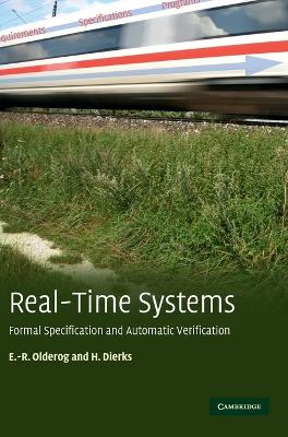 Real-Time Systems - Olderog, Ernst-R�diger, and Dierks, Henning