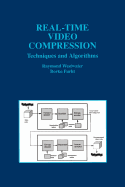 Real-Time Video Compression: Techniques and Algorithms