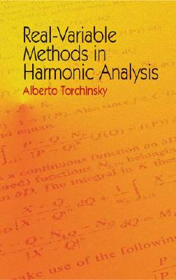 Real-Variable Methods in Harmonic Analysis - Torchinsky, Alberto