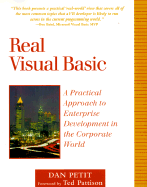 Real Visual Basic: A Practical Approach to Enterprise Development in the Corporate World
