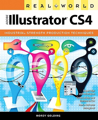 Real World Adobe Illustrator Cs4 - Golding, Mordy