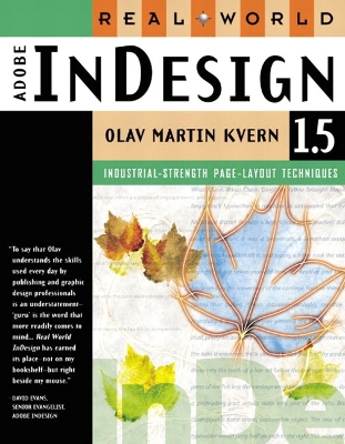 Real World Adobe InDesign 1.X - Kvern, Olav Martin, and Blatner, David