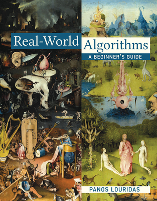 Real-World Algorithms: A Beginner's Guide - Louridas, Panos