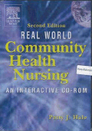 Real World Community Health Nursing, an Interactive Cd-Rom - Hale, Patty J.
