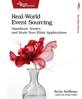 Real-World Event Sourcing - Hoffman, Kevin