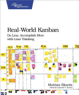 Real-World Kanban: Do Less, Acsplish More with Lean Thinking