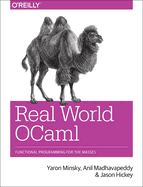 Real World OCaml. Functional Programming for the Masses