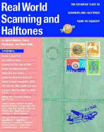 Real World Scanning Halftones - Blatner, David, and Fleishman, Glenn, and Roth, Steve