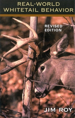 Real World Whitetail Behavior - Roy, Jim