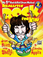 Realistic Rock for Kids: My 1st Rock & Roll Drum Method