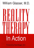 Reality therapy in action