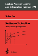 Realization Probabilities: The Dynamics of Queuing Systems