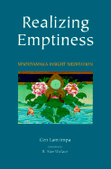 Realizing Emptiness: Madhyamaka Insight Meditation