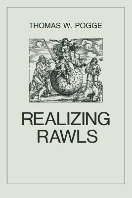 Realizing Rawls - Pogge, Thomas