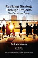Realizing Strategy Through Projects: the Executive's Guide