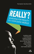 Really?: Searching for Reality in a Confusing World