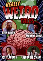 Really Weird Tales