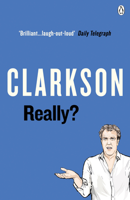 Really? - Clarkson, Jeremy