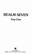 Realm Seven - Chiu, Tony