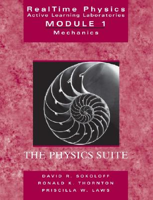 Realtime Physics Active Learning Laboratories Module 1: Mechanics - Sokoloff, David R, and Thornton, Ronald K, and Laws, Priscilla W