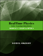 RealTime Physics Active Learning Laboratories, Module 4: Light and Optics