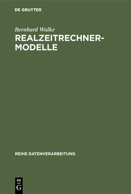 Realzeitrechner-Modelle - Walke, Bernhard