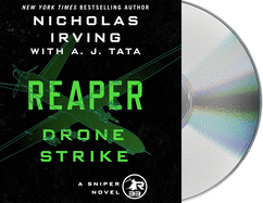 Reaper: Drone Strike: A Sniper Novel