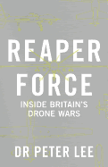 Reaper Force - Inside Britain's Drone Wars