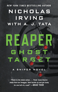 Reaper: Ghost Target: A Sniper Novel